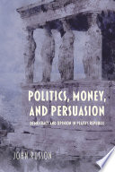 Politics, money, and persuasion : democracy and opinion in Plato's Republic /