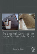 Traditional construction for a sustainable future /