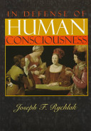In defense of human consciousness /