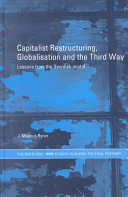 Capitalist restructuring, globalisation, and the third way : lessons from the Swedish model /