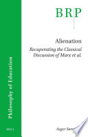 Alienation. Recuperating the Classical Discussion of Marx et Al.