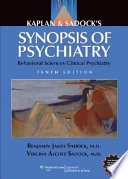 Kaplan & Sadock's synopsis of psychiatry : behavioral sciences /