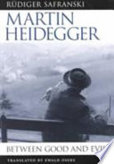 Martin Heidegger : between good and evil /