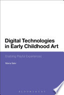 Digital technologies in early childhood art : enabling playful experiences /
