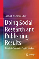 Doing social research and publishing results : a guide to non-native English speakers /