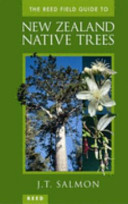 The Reed field guide to New Zealand native trees /