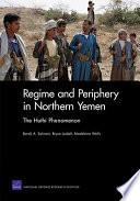 Regime and periphery in Northern Yemen : the Huthi phenomenon /