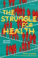 The struggle for health : medicine and the politics of underdevelopment /