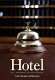 Hotel : an American history /