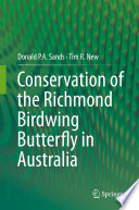 Conservation of the Richmond Birdwing Butterfly in Australia /