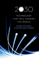 2030 : technology that will change the world /