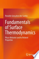 Fundamentals of surface thermodynamics : phase behavior and its related properties /
