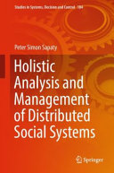Holistic analysis and management of distributed social systems /