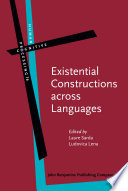 Existential Constructions Across Languages : Forms, Meanings and Functions.
