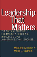 Leadership that matters : the critical factors for making a difference in people's lives and organizations' success /