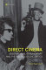 Direct cinema : observational documentary and the politics of the sixties /