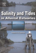 Salinity and tides in alluvial estuaries /