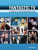 Fantastic TV : 50 years of cult fantasy and science fiction /