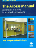 The access manual : auditing and managing inclusive built environments /