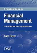 A practical guide to financial management : for charities and voluntary organisations /