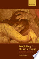 Trafficking in human beings : modern slavery /