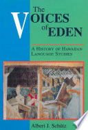 The voices of Eden : a history of Hawaiian language studies /