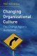Changing organizational culture : the change agent's guidebook /