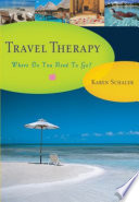 Travel therapy : where do you need to go? /