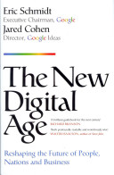 The new digital age : reshaping the future of people, nations and business /