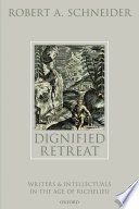 Dignified retreat : writers and intellectuals in the age of Richelieu /