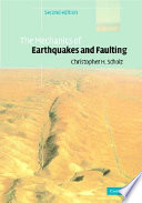 The mechanics of earthquakes and faulting /