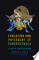 Evolution and phylogeny of pancrustacea : a story of scientific method /