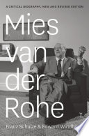 Mies van der Rohe : a critical biography /