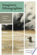 Imaginary ethnographies : literature, culture, and subjectivity /