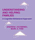 Understanding and helping families : a cognitive-behavioral approach /
