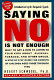 Saying no is not enough : helping your kids make wise decisions about alcohol, tobacco and other drugs : a guide for parents of children ages 3 through 19. /