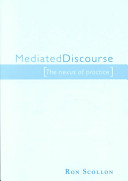 Mediated discourse : the nexus of practice /