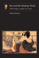 Sex and the floating world : erotic images in Japan, 1700-1820 /