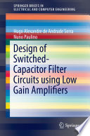 Design of switched-capacitor filter circuits using low gain amplifiers /