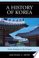 A history of Korea : from antiquity to the present /