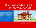 Railway houses of New Zealand /