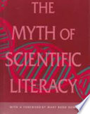 The myth of scientific literacy /