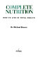 Complete nutrition : how to live in total health /
