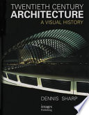 20th century architecture : a visual history /