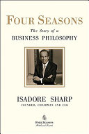 Four Seasons : the story of a business philosophy /