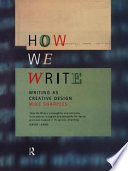 How we write : writing as creative design /