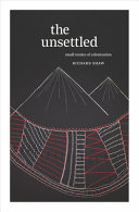 The unsettled : small stories of colonisation /