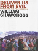 Deliver us from evil : warlords & peacekeeping in a world of endless conflict /