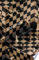 Addiction : a philosophical perspective /