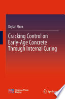 Cracking control on early-age concrete through internal curing /